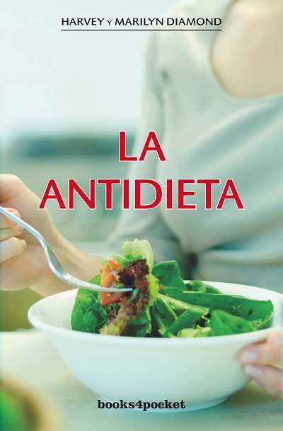 ANTIDIETA, LA | 9788492516636 | DIAMOND, HARVEY | Librería Castillón - Comprar libros online Aragón, Barbastro