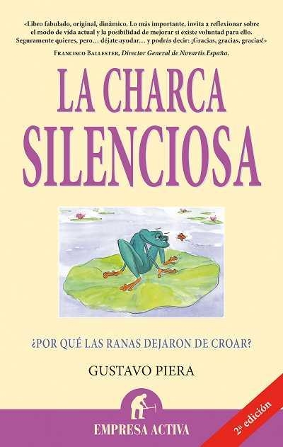 CHARCA SILENCIOSA, LA | 9788492452323 | PIERA, GUSTAVO | Librería Castillón - Comprar libros online Aragón, Barbastro