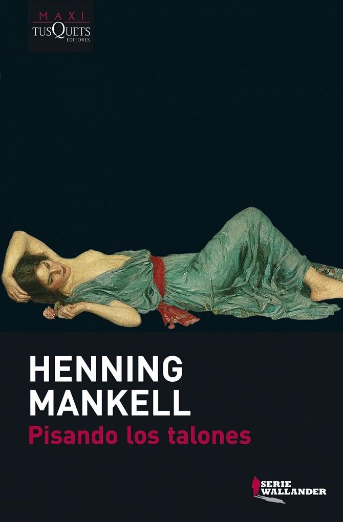 PISANDO LOS TALONES | 9788483835388 | MANKELL, HENNING | Librería Castillón - Comprar libros online Aragón, Barbastro