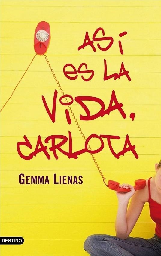 ASI ES LA VIDA CARLOTA | 9788408076872 | LIENAS, GEMMA | Librería Castillón - Comprar libros online Aragón, Barbastro