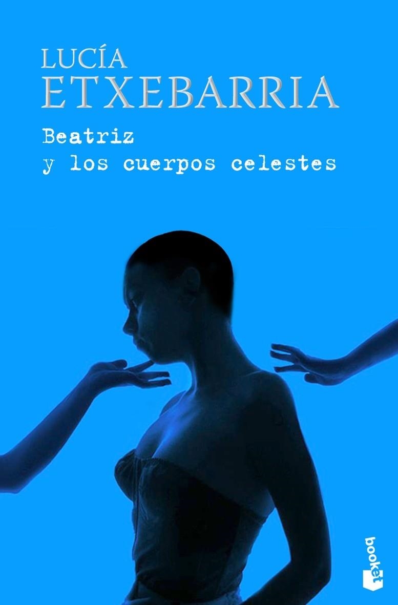 BEATRIZ Y LOS CUERPOS CELESTES | 9788423341443 | ETXEBARRIA, LUCIA | Librería Castillón - Comprar libros online Aragón, Barbastro