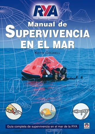 MANUAL DE SUPERVIVENCIA EN EL MAR | 9788479027667 | RYA/Colwell, Keith | Librería Castillón - Comprar libros online Aragón, Barbastro