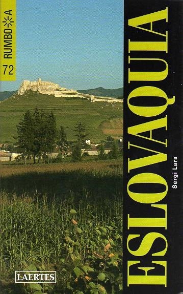 ESLOVAQUIA - RUMBO A | 9788475846477 | LARA, SERGI | Librería Castillón - Comprar libros online Aragón, Barbastro