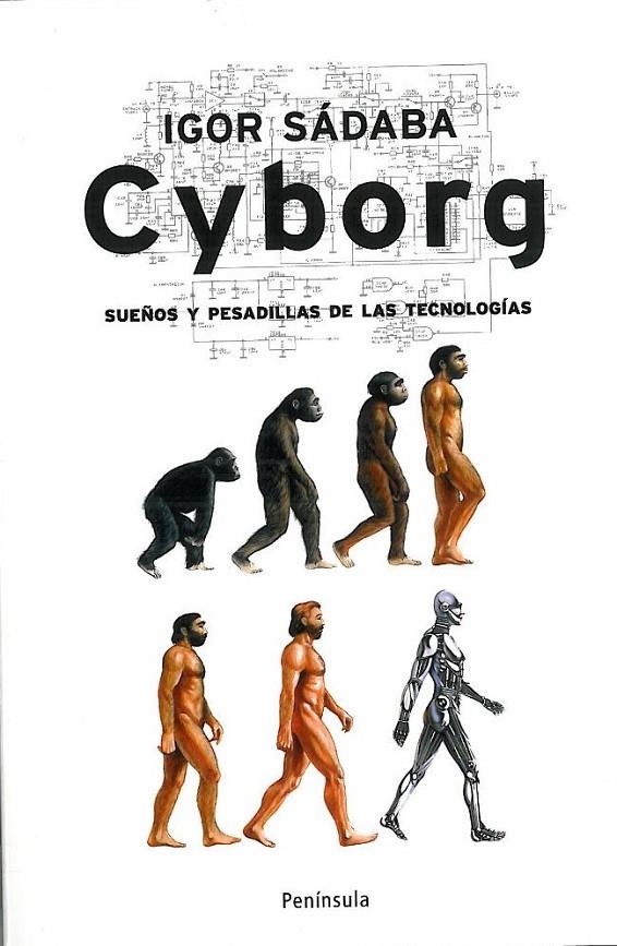 CYBORG | 9788483078624 | SÁDABA, YGOR | Librería Castillón - Comprar libros online Aragón, Barbastro