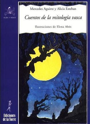 CUENTOS DE LA MITOLOGÍA VASCA | 9788479603533 | AGUIRRE, MERCEDES | Librería Castillón - Comprar libros online Aragón, Barbastro