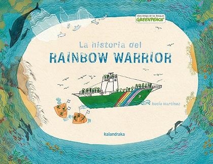 HISTORIA DE RAINBOW WARRIOR | 9788496388444 | MARTINEZ PEREZ, ROCIO | Librería Castillón - Comprar libros online Aragón, Barbastro