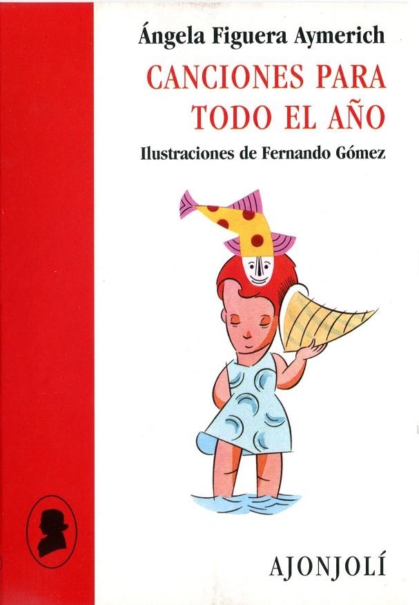 CANCIONES PARA TODO EL AÑO - AJONJOLI | 9788475176574 | FIGUERA AYMERICH, ANGELA | Librería Castillón - Comprar libros online Aragón, Barbastro