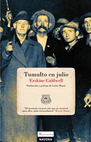 TUMULTO EN JULIO | 9788492716159 | CALDWELL, ERSKINE | Librería Castillón - Comprar libros online Aragón, Barbastro