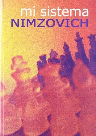 MI SISTEMA | 9788492517121 | NIMZOVICH, AARON | Librería Castillón - Comprar libros online Aragón, Barbastro