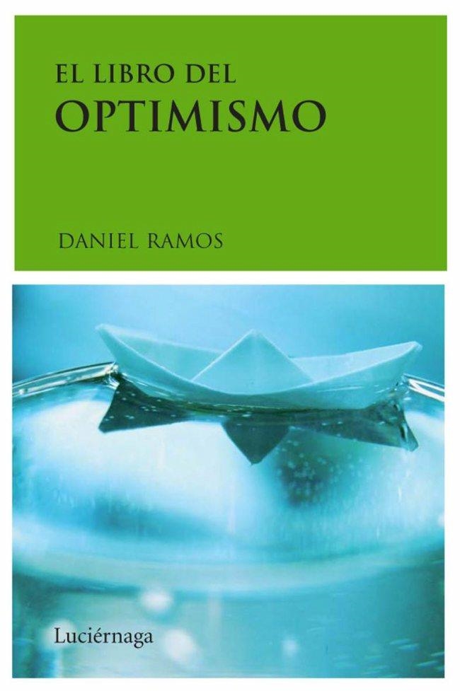 LIBRO DEL OPTIMISMO, EL | 9788489957961 | RAMOS, DANIEL | Librería Castillón - Comprar libros online Aragón, Barbastro