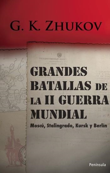 GRANDES BATALLAS DE LA SEGUNDA GUERRA MUNDIAL | 9788483078839 | ZHUKOV, MARISCAL | Librería Castillón - Comprar libros online Aragón, Barbastro