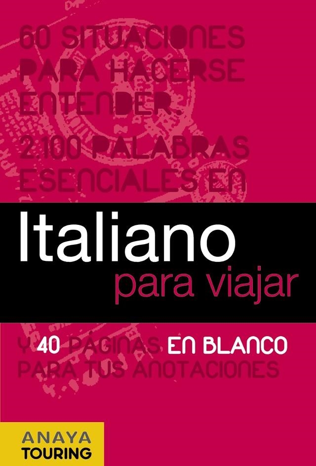 ITALIANO PARA VIAJAR | 9788497768757 | ALMARAZ LUCAS, ELENA | Librería Castillón - Comprar libros online Aragón, Barbastro