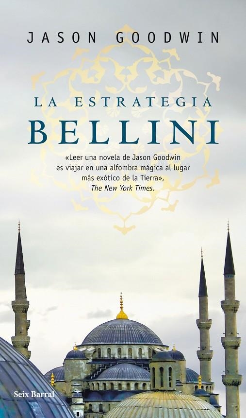 ESTRATEGIA BELLINI, LA | 9788432231926 | GOODWIN, JASON | Librería Castillón - Comprar libros online Aragón, Barbastro