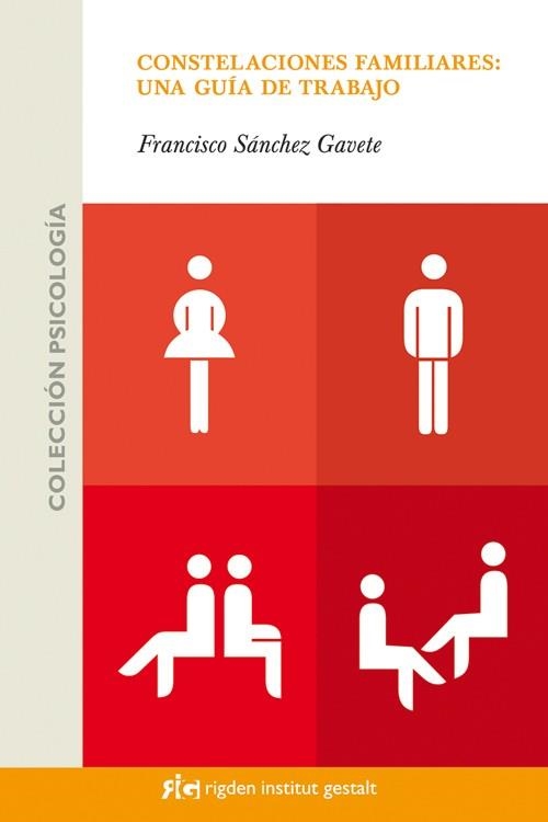 CONSTELACIONES FAMILIARES : UNA GUIA DE TRABAJO | 9788493670610 | SANCHEZ GAVETE, FRANCISCO | Librería Castillón - Comprar libros online Aragón, Barbastro