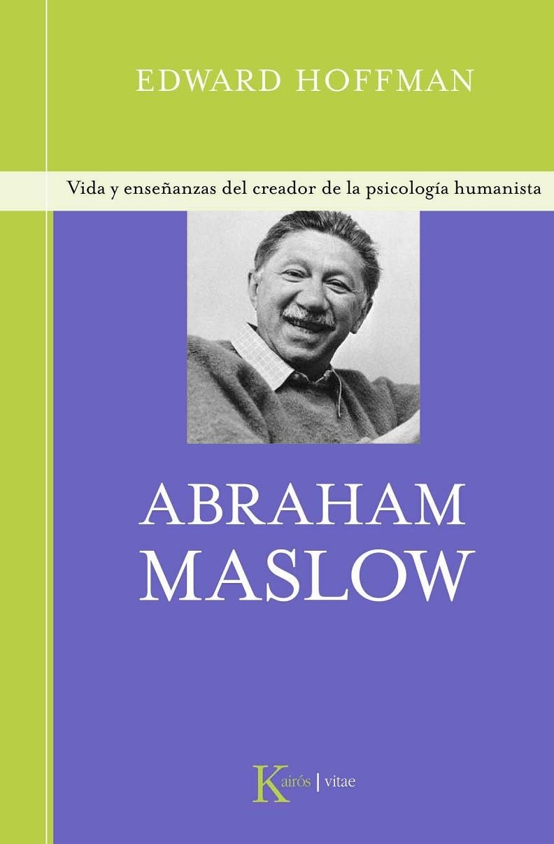 ABRAHAM MASLOW | 9788472457027 | HOFFMAN, EDWARD | Librería Castillón - Comprar libros online Aragón, Barbastro