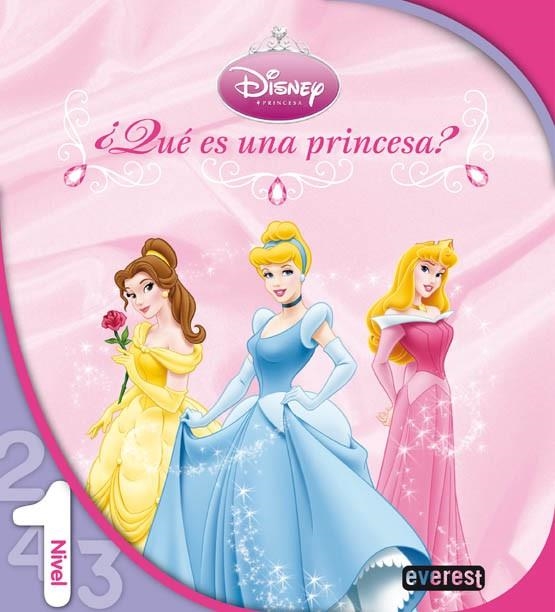 QUÉ ES UNA PRINCESA - NIVEL 1 | 9788444141251 | DISNEY, WALT | Librería Castillón - Comprar libros online Aragón, Barbastro