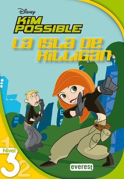 KIM POSSIBLE : LA ISLA DE KILLIGAN - NIVEL 3 | 9788444140810 | DISNEY, WALT | Librería Castillón - Comprar libros online Aragón, Barbastro