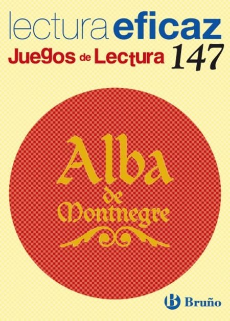 ALBA DE MONTNEGRE - LECTURA EFICAZ 147 | 9788421663356 | ALONSO GRACIA, ÁNGEL | Librería Castillón - Comprar libros online Aragón, Barbastro