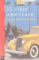 VIAJE AMERICANO, EL (BVR) | 9788434864238 | Ignacio Martínez de Pisón | Librería Castillón - Comprar libros online Aragón, Barbastro