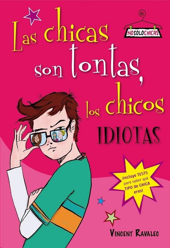 CHICAS SON TONTAS LOS CHICOS IDIOTAS, LAS | 9788408078142 | Librería Castillón - Comprar libros online Aragón, Barbastro