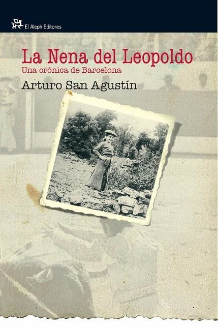 NENA DEL LEOPOLDO, LA | 9788476698846 | SAN AGUSTIN GARASA, ARTURO | Librería Castillón - Comprar libros online Aragón, Barbastro