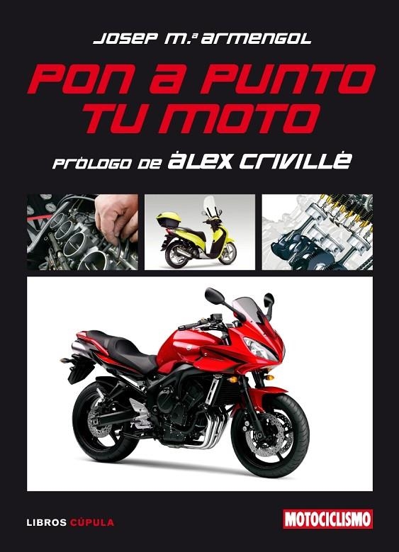 PON A PUNTO TU MOTO | 9788448048501 | ARMENGOL, JOSEP MARIA; CRIVILLÉ, ALEX | Librería Castillón - Comprar libros online Aragón, Barbastro