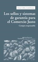 SELLOS Y SISTEMAS DE GARANTÍA PARA EL COMERCIO JUSTO, LOS | 9788498880939 | CUELLAS, MAMEN; REINTJES, CAROLA | Librería Castillón - Comprar libros online Aragón, Barbastro