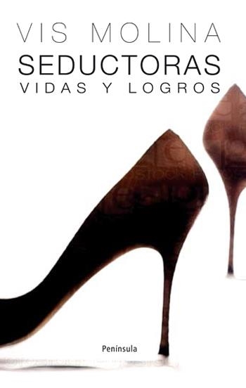 SEDUCTORAS : VIDAS Y LOGROS | 9788483078877 | MOLINA, VIS | Librería Castillón - Comprar libros online Aragón, Barbastro