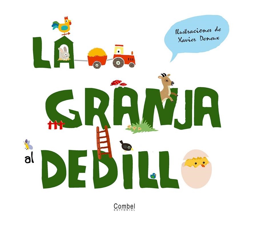 GRANJA AL DEDILLO, LA | 9788498254242 | DENEUX, XAVIER (IL.) | Librería Castillón - Comprar libros online Aragón, Barbastro