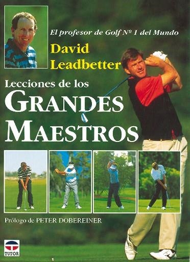 LECCIONES DE LOS GRANDES MAESTROS | 9788479021580 | Leadbetter, David | Librería Castillón - Comprar libros online Aragón, Barbastro