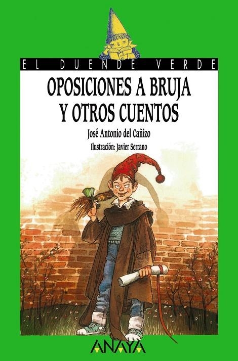 OPOSICIONES A BRUJA Y OTROS CUENTOS | 9788420727875 | CAÑIZO, JUAN ANTONIO DEL | Librería Castillón - Comprar libros online Aragón, Barbastro