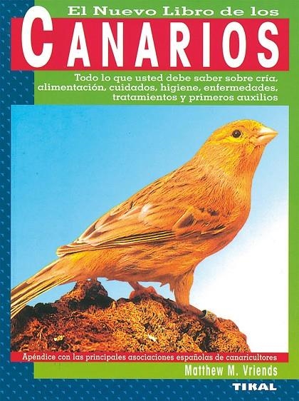 CANARIOS (EL GRAN LIBRO DE LOS) | 9788430582839 | VRIENDS, MATTHEW M. | Librería Castillón - Comprar libros online Aragón, Barbastro