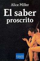 SABER PROSCRITO, EL | 9788472231771 | MILLER, ALICE | Librería Castillón - Comprar libros online Aragón, Barbastro