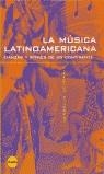 MUSICA LATINOAMERICANA, LA | 9788440677051 | LEYMARIE, ISABELLE | Librería Castillón - Comprar libros online Aragón, Barbastro