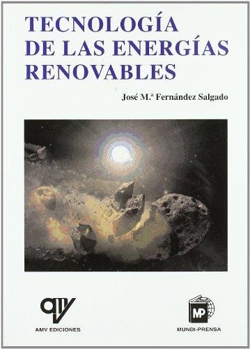 TECNOLOGÍA DE LAS ENERGÍAS RENOVABLES | 9788496709140 | FERNÁNDEZ SALGADO, JOSÉ M. | Librería Castillón - Comprar libros online Aragón, Barbastro