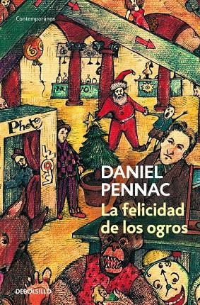 FELICIDAD DE LOS OGROS, LA | 9788499081151 | Daniel Pennac | Librería Castillón - Comprar libros online Aragón, Barbastro