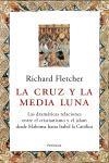 CRUZ Y LA MEDIA LUNA, LA | 9788483076538 | FLETCHER, RICHARD | Librería Castillón - Comprar libros online Aragón, Barbastro