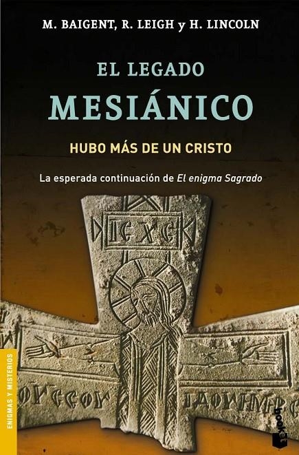 LEGADO MESIANICO, EL - BOOKET | 9788427032057 | BAIGENT, MICHAEL | Librería Castillón - Comprar libros online Aragón, Barbastro