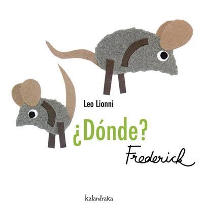 ¿DÓNDE? FREDERICK | 9788492608065 | LIONNI, LEO | Librería Castillón - Comprar libros online Aragón, Barbastro