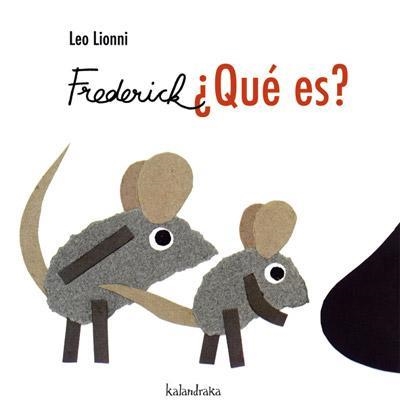 FREDERICK ¿QUÉ ES? | 9788492608041 | LIONNI, LEO | Librería Castillón - Comprar libros online Aragón, Barbastro