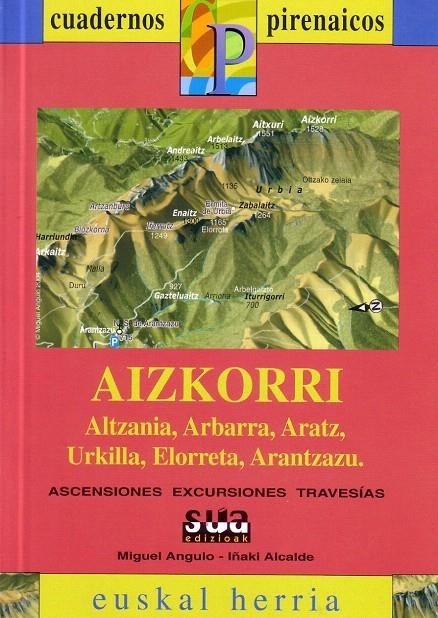 AIZKORRI (CUADERNOS PIRENAICOS) 1:25000-1:50000 | 9788482161860 | ANGULO BERNARD, MIGUEL (1953- ) | Librería Castillón - Comprar libros online Aragón, Barbastro