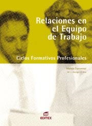 Relaciones en el equipo de trabajo | 9788497712422 | Hidalgo, Mª Luisa/Díaz, Pilar | Librería Castillón - Comprar libros online Aragón, Barbastro