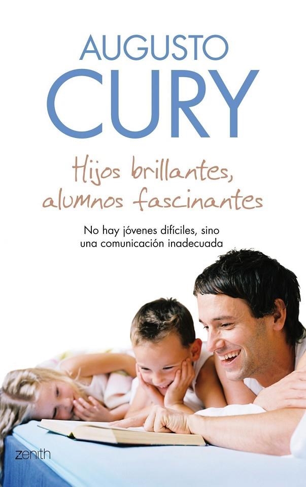 HIJOS BRILLANTES ALUMNOS FASCINANTES | 9788408079750 | CURY, AUGUSTO | Librería Castillón - Comprar libros online Aragón, Barbastro