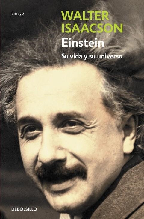 EINSTEIN : SU VIDA Y SU UNIVERSO | 9788499080130 | Walter Isaacson | Librería Castillón - Comprar libros online Aragón, Barbastro