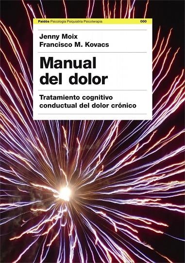 MANUAL DEL DOLOR | 9788449322815 | KOVACS, FRANCISCO; MOIX, JENNY | Librería Castillón - Comprar libros online Aragón, Barbastro