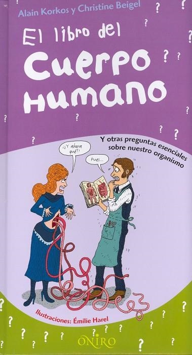 LIBRO DEL CUERPO HUMANO, EL | 9788497543996 | KORKOS, ALAIN; BEIGEL, CHRISTINE | Librería Castillón - Comprar libros online Aragón, Barbastro