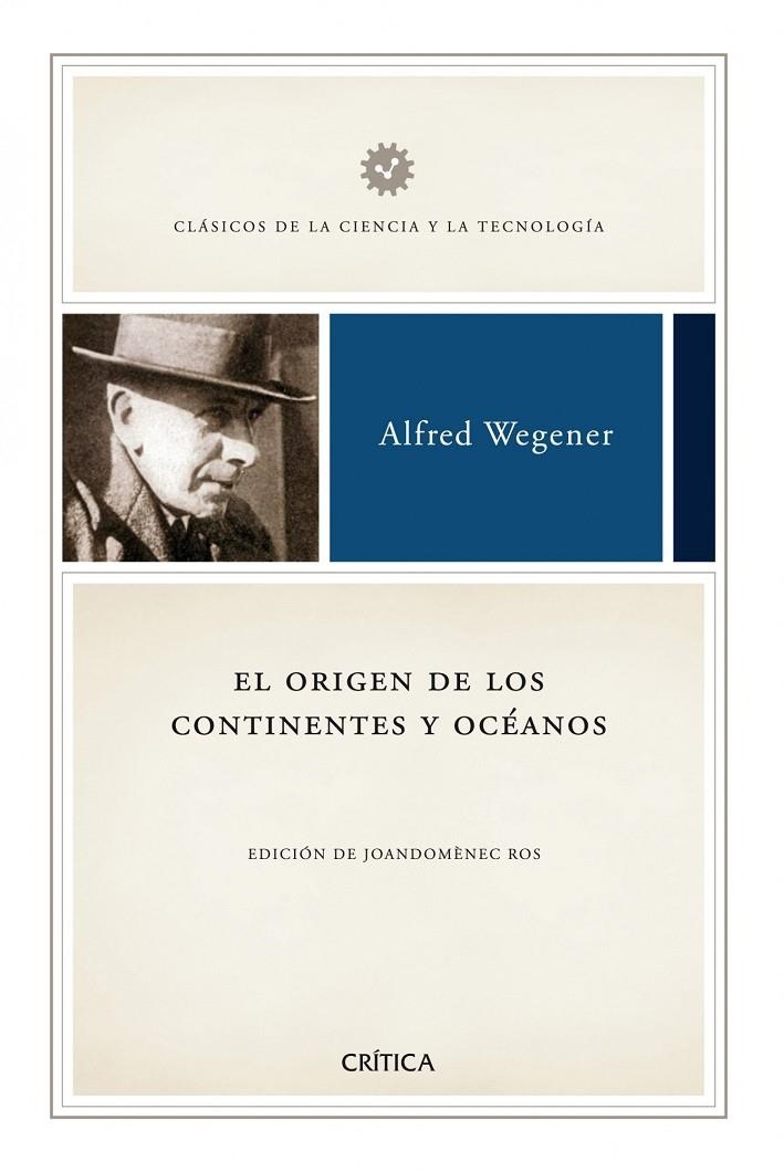 ORIGEN DE LOS CONTINENTES Y OCÉANOS, EL | 9788498920185 | WEGENER, ALFRED; PELAYO LÓPEZ, FRANCISCO | Librería Castillón - Comprar libros online Aragón, Barbastro