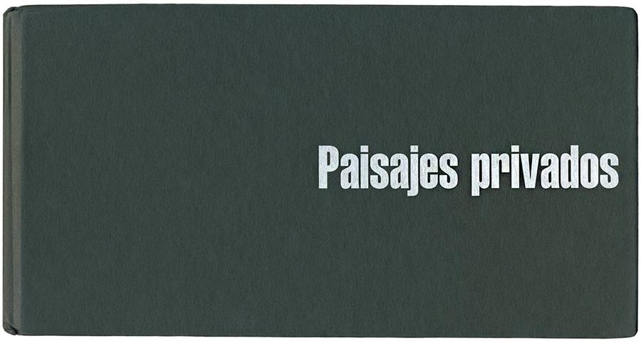 PAISAJES PRIVADOS (CATÁLOGO EXPOSICIÓN) | 9788495005908 | RAMON Y CAJAL, SANTIAGO | Librería Castillón - Comprar libros online Aragón, Barbastro