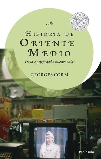 HISTORIA DE ORIENTE MEDIO : DE LA ANTIGUEDAD A NUESTROS DIAS | 9788483078914 | CORM, GEORGES | Librería Castillón - Comprar libros online Aragón, Barbastro