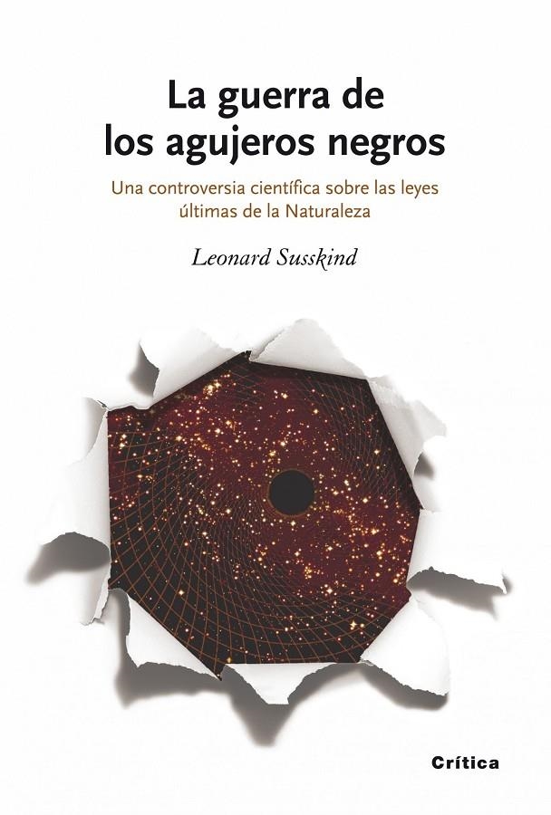 GUERRA DE LOS AGUJEROS NEGROS, LA | 9788498920239 | SUSSKIND, LEONARD | Librería Castillón - Comprar libros online Aragón, Barbastro